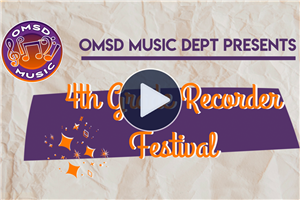 OMSD Music Department - 4th Grade Recorder Festival